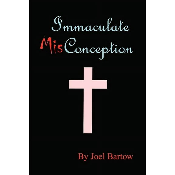 Immaculate Misconception (Paperback)