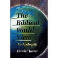 thumbnail image 1 of Pre-Owned The Biblical World View: An Apologetic (Paperback) by Daniel C Juster, 1 of 1