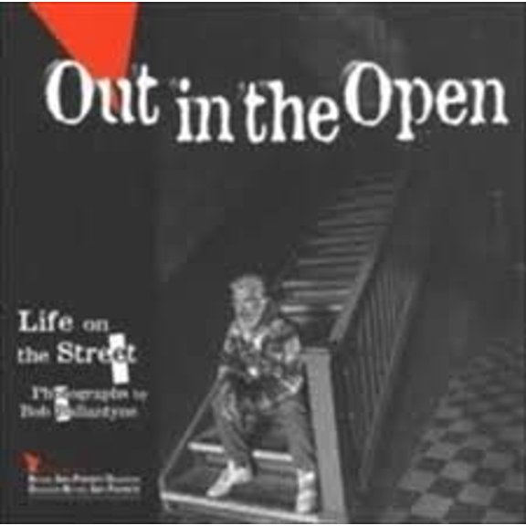 Pre-Owned Out in the Open : Life on the Street