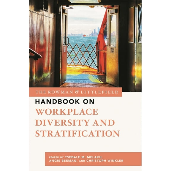 The Rowman & Littlefield Handbook The Rowman & Littlefield Handbook on Workplace Diversity and Stratification, (Hardcover)