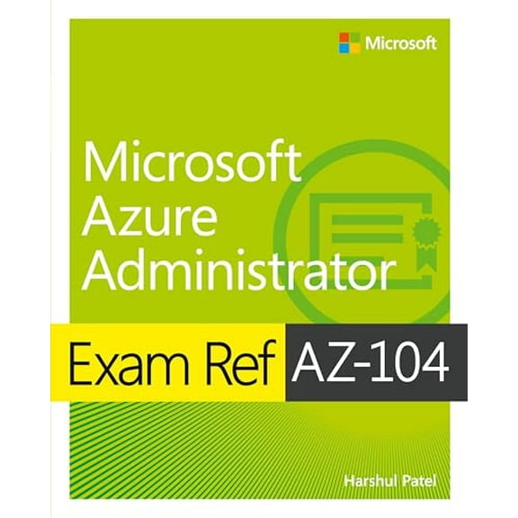 Pre-Owned Exam Ref Az-104 Microsoft Azure Administrator (Paperback) 0136805388 9780136805380