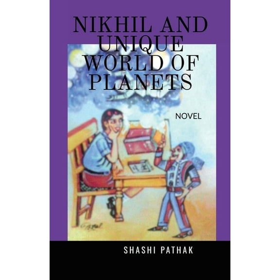 Nikhil and Unique World of Planets, (Paperback)