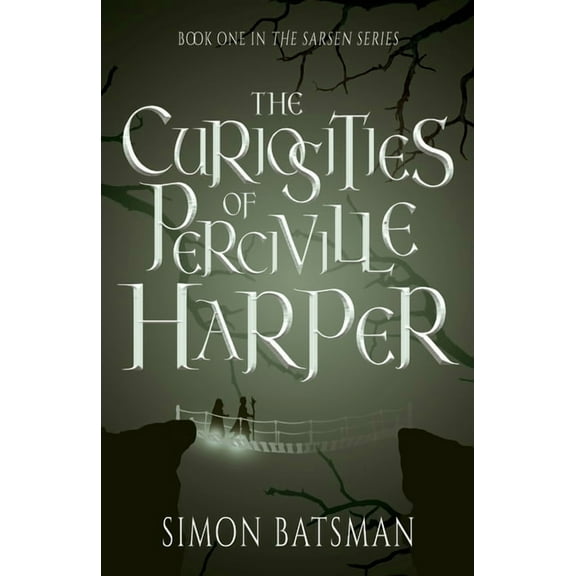 The Sarsen The Curiosities of Perciville Harper, Book 1, (Paperback)