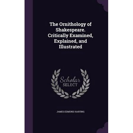 The Ornithology Of Shakespeare Critically Examined