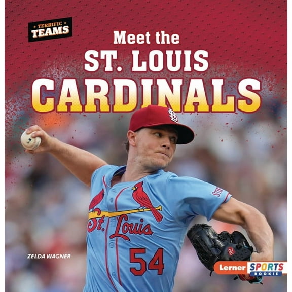 Terrific Teams (Lerner Sports Rookie) Meet the St. Louis Cardinals, (Paperback)