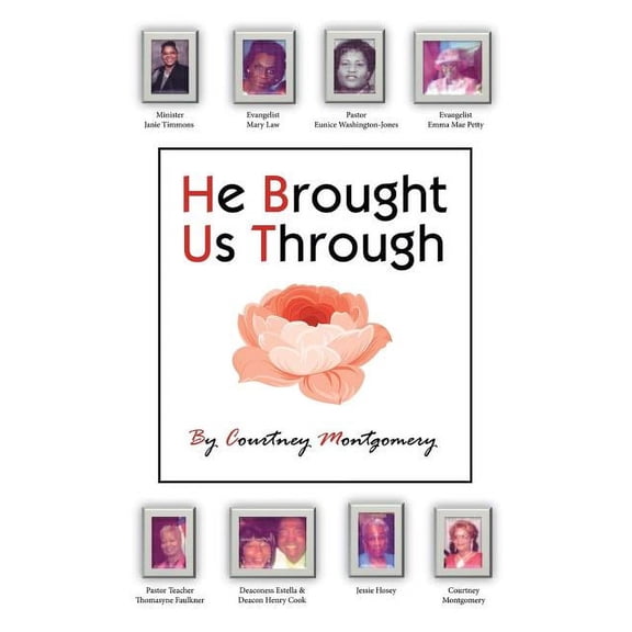 He Brought Us Through, (Paperback)