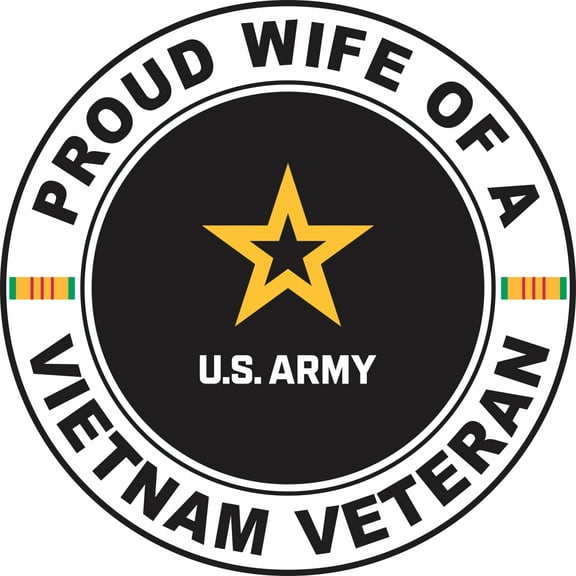 3.8 Inch U.S. Army Proud Wife of a Vietnam Veteran