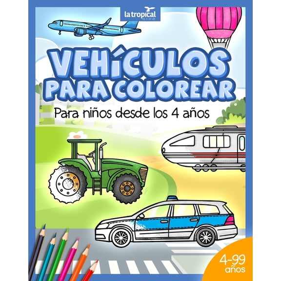 VehÃculos para colorear para niños desde los 4 años: Libro con información de máquinas, medios de transporte y carga: co, (Paperback)