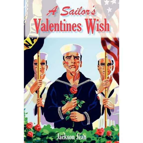A Sailor's Valentines Wish, (Paperback)