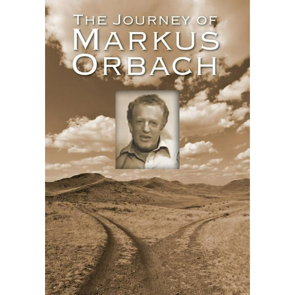 The Journey of Markus Orbach