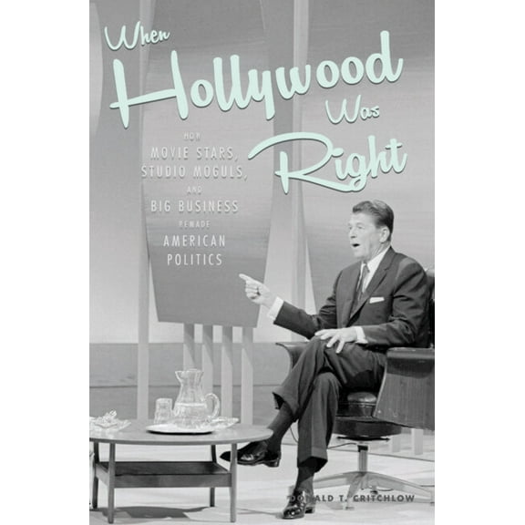 When Hollywood Was Right, (Hardcover)