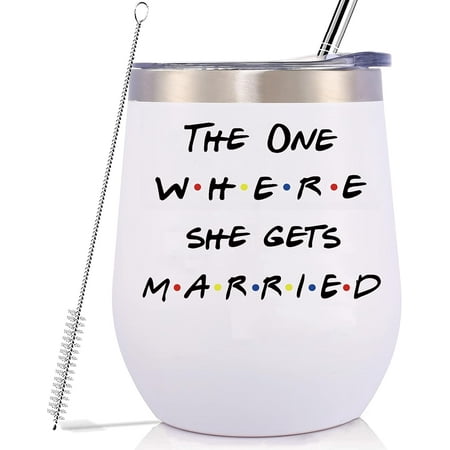 

Engagement Tumbler 12oz The One Where She Gets Married Perfect for Brides Newly Engaged Bridal Showers and Bachelorette Parties