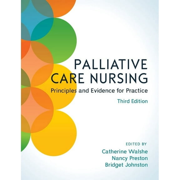 Palliative Care Nursing, 3rd Edition, (Paperback)