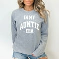 thumbnail image 4 of In My Auntie Era Sweatshirt Cool Aunt Sweatshirt, 4 of 7