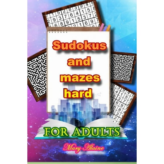 Sudokus and mazes hard : For adults (Paperback)