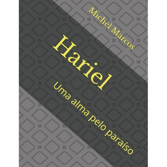 Hariel: Uma alma pelo para�so Paperback