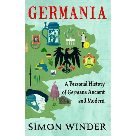 Pre-Owned Germania: A Personal History of Germans Ancient and Modern (Paperback) 0330536281 9780330536288