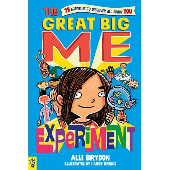 The Great Big Me Experiment: 75 Activities to Discover All about You, (Paperback)