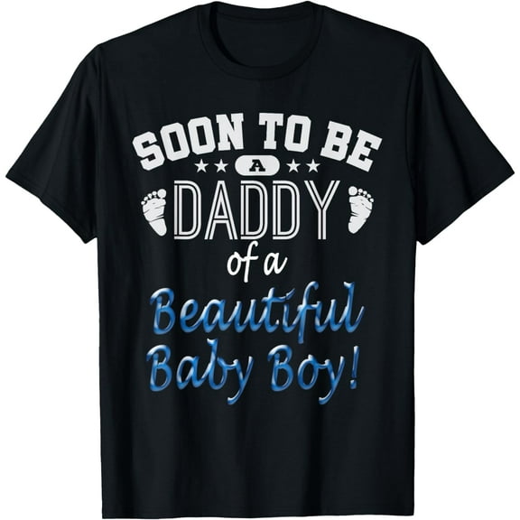 Soon To Be A Daddy Baby Boy Expecting Father Gift T-Shirt