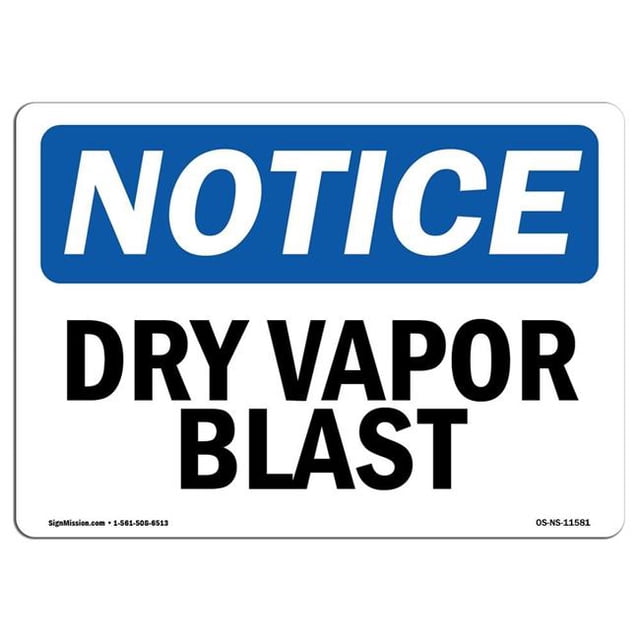 SignMission OS-NS-A-1824-L-11581 18 x 24 in. OSHA Notice Sign - Dry Vapor Blast