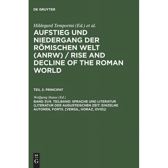 Sprache und Literatur (Literatur der Augusteischen Zeit: Einzelne Autoren, Fortsetzung Vergil, Horaz, Ovid)