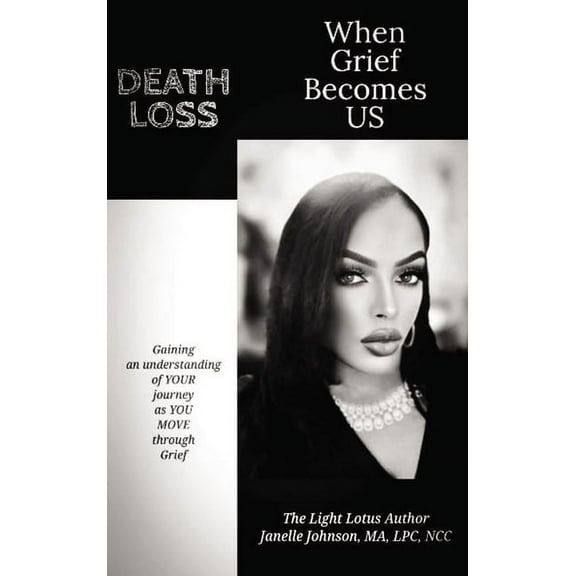 When Grief Becomes US: Death Loss, (Hardcover)