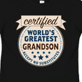 thumbnail image 4 of Inktastic Certified World's Greatest Grandson Accept No Substitutes Boys Toddler T-Shirt, 4 of 5