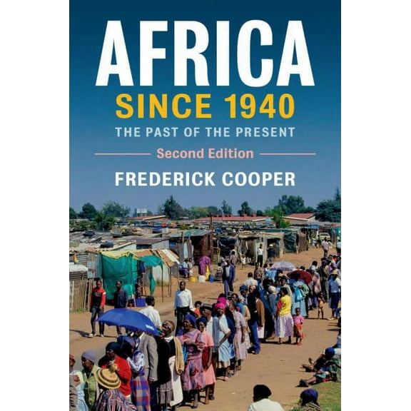 New Approaches to African History Africa since 1940, Book 13, (Paperback)