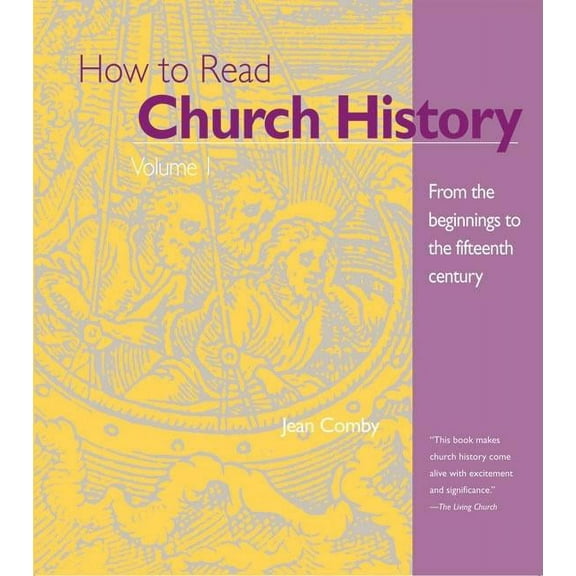 Crossroad Adult Christian Formation How to Read Church History 1 From the Beginnings to the Fifteenth Century, (Paperback)