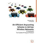 An Efficient Anycasting Scheme in Ad-hoc Wireless Networks (Paperback)