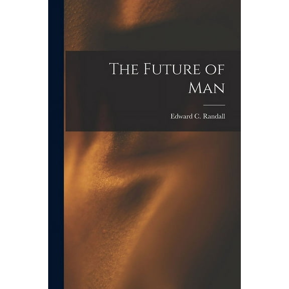 The Future of Man, (Paperback)