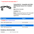 thumbnail image 2 of Timing Belt Kit - Compatible with 2006 - 2009 Hyundai Tucson 2.0L 4-Cylinder GAS 2007 2008, 2 of 2
