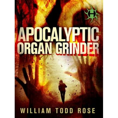 Apocalyptic Organ Grinder - eBook