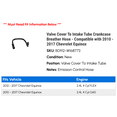 thumbnail image 2 of Valve Cover To Intake Tube Crankcase Breather Hose - Compatible with 2010 - 2017 Chevy Equinox 2011 2012 2013 2014 2015 2016, 2 of 2