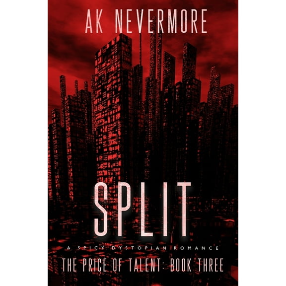 The Price of Talent Split: A Spicy Dystopian Romance, Book 3, (Paperback)