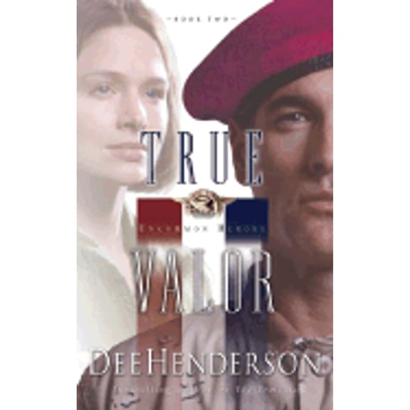 True Valor (Paperback) by Dee Henderson