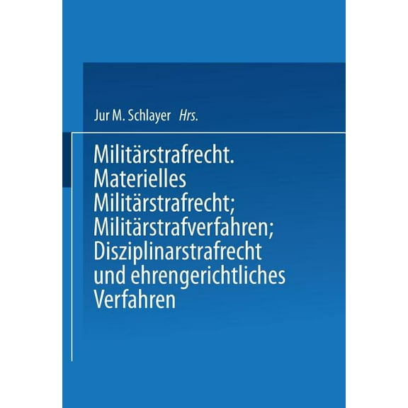 Heer Und Kriegsflotte: Militärstrafrecht, (Paperback)