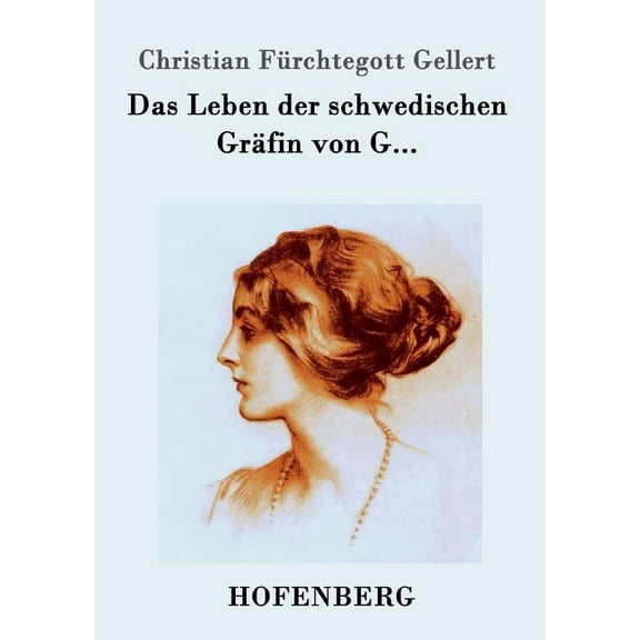 Das Leben der schwedischen Gräfin von G... (Paperback)