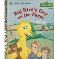 thumbnail image 1 of Pre-Owned Big Bird's Day on the Farm (Sesame Street) (A Little Golden Book) (Hardcover) 0307020223 9780307020222, 1 of 1