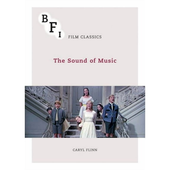 BFI Film Classics The Sound of Music, (Paperback)