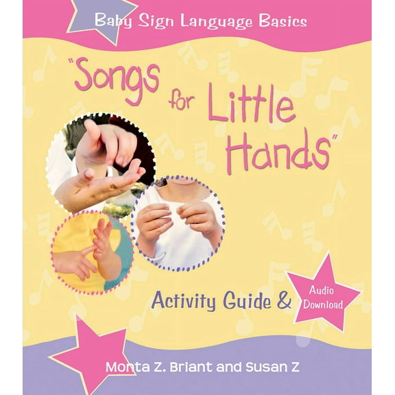 Songs For Little Hands: Activity Guide & Audio Download, (Paperback)