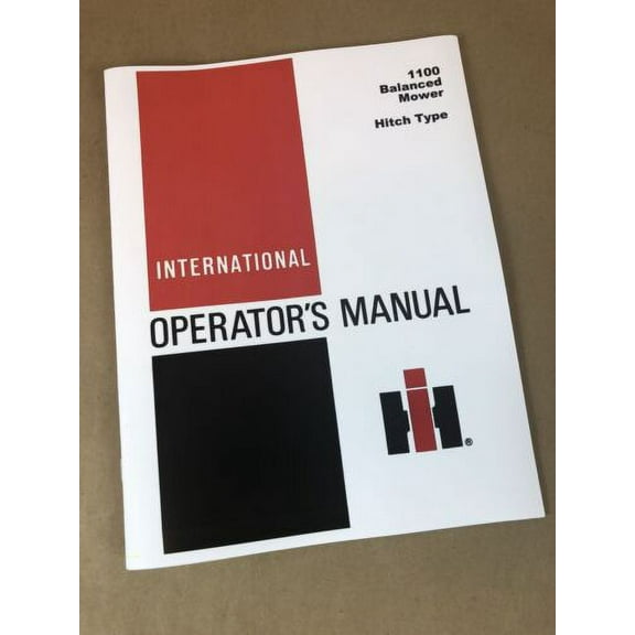 IH INTERNATIONAL 1100 SICKLE MOWER OPERATORS MANUAL OWNERS BOOK HITCH TRAIL BAR