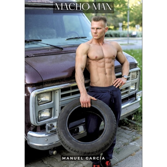Macho Man: Histoires Érotiques Gay de Sexe Explicite - French Gay Stories for Homo Men, (Paperback)