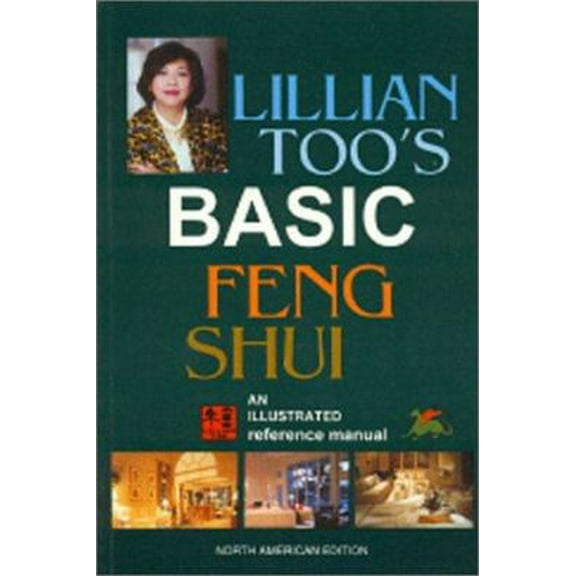 Pre-Owned Lillian Too's Basic Feng Shui (Paperback) 095871133X 9780958711333