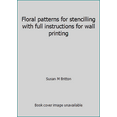 thumbnail image 1 of Pre-Owned Floral patterns for stencilling with full instructions for wall printing (Hardcover) 0806947284 9780806947280, 1 of 1