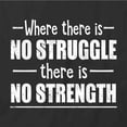 thumbnail image 2 of No Struggle No Strength T-Shirt | White Tee Gift, 2 of 5