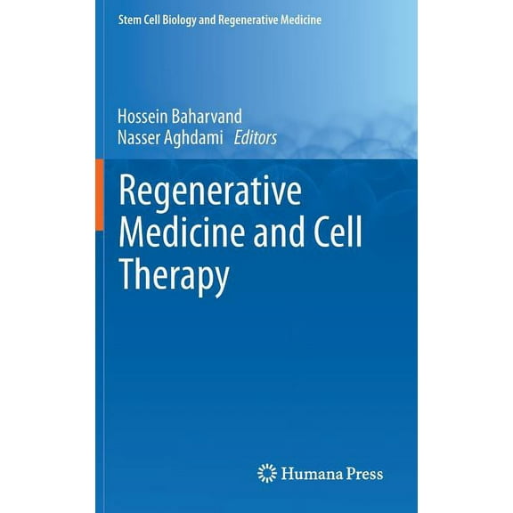 Stem Cell Biology and Regenerative Medic Regenerative Medicine and Cell Therapy, (Hardcover)