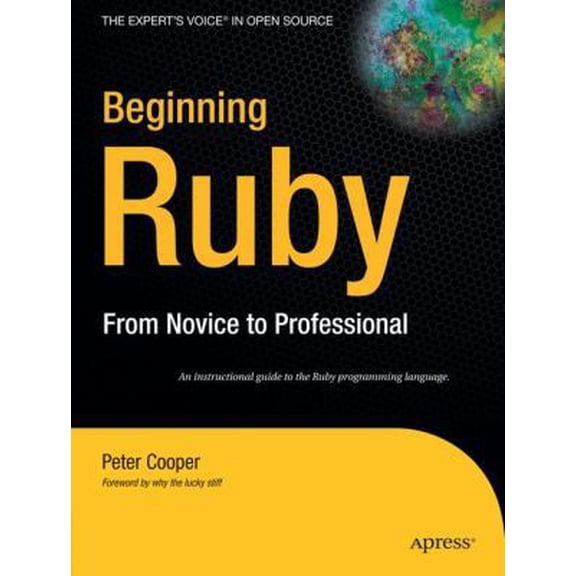 Pre-Owned Beginning Ruby: From Novice to Professional (Beginning From Novice to Professional) (Paperback) 1590597664 9781590597668