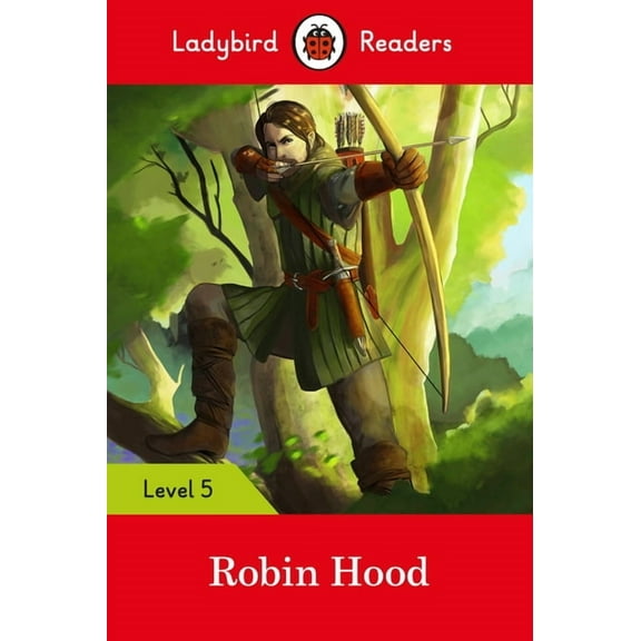Ladybird Readers: Robin Hood : Level 5 (Paperback)