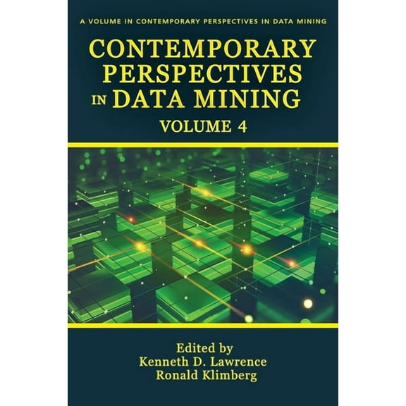 Contemporary Perspectives in Data Mining Contemporary Perspectives in Data Mining, Book 4, (Paperback)